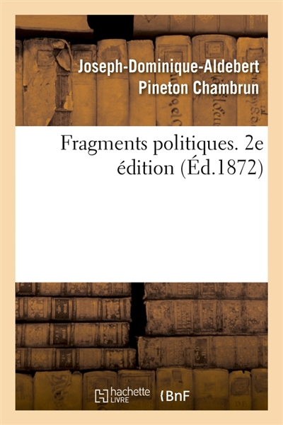 Fragments politiques. 2e...