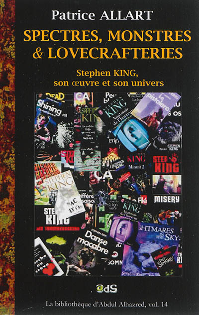 Spectres, monstres & lovecrafteries : Stephen King, son oeuvre et son univers