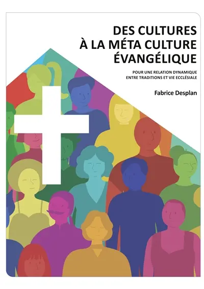 Des cultures à la Méta Culture Evangélique : Pour une relation dynamique entre traditions et vie ecclésiale