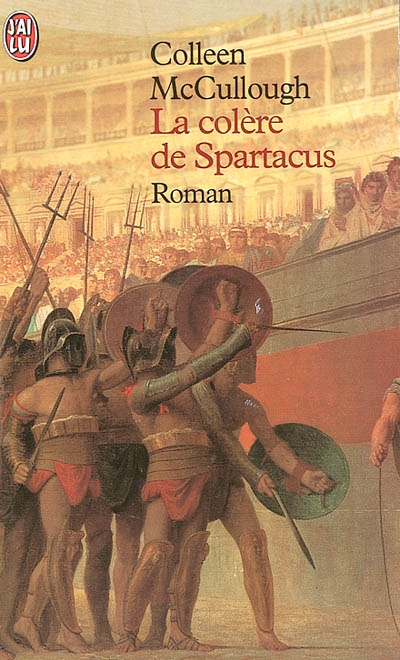 Les maîtres de Rome. Vol. 4. La colère de Spartacus