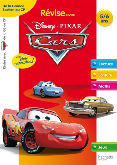 Révise avec Disney-Pixar Cars : de la grande section au CP, 5-6 ans : lecture, écriture, maths, jeux