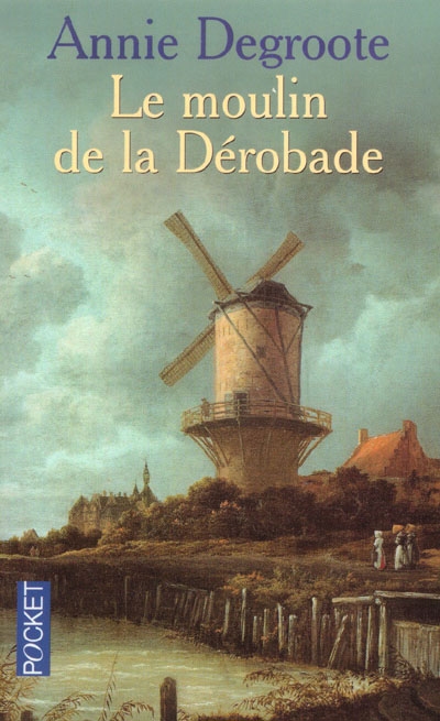 Le moulin de la dérobade