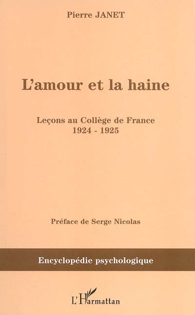 L'amour et la haine : leçons au Collège de France, 1924-1925