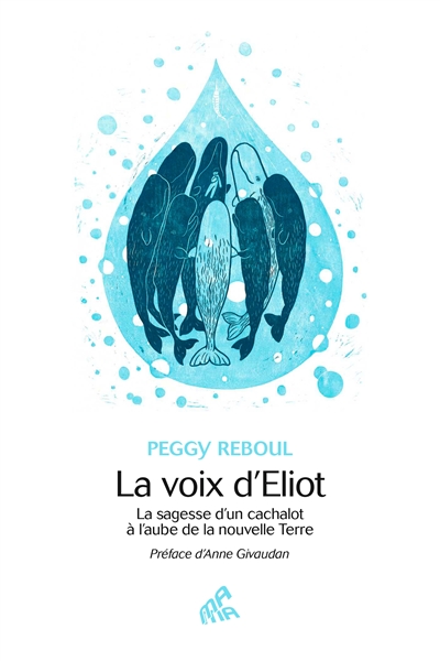 La voix d'Eliot le cachalot...