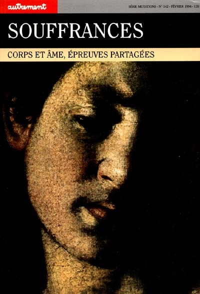 Souffrances : corps et âmes, épreuves partagées