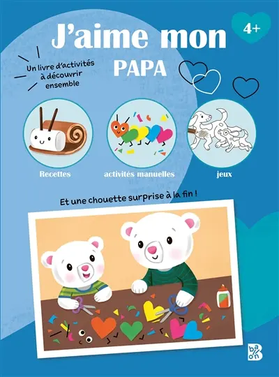 J'aime mon papa : un livre d'activités à découvrir ensemble