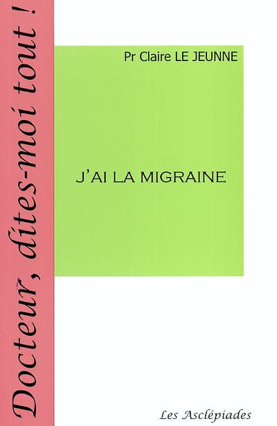 J'ai la migraine