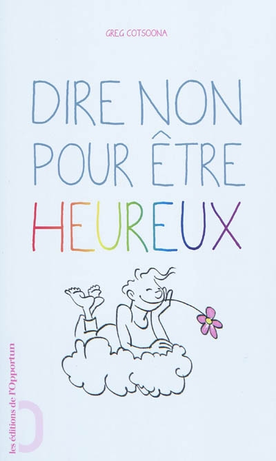 Dire non pour être heureux