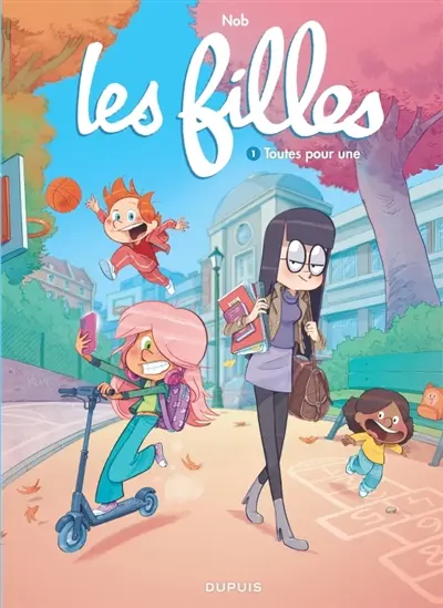 Les filles. Vol. 1. Toutes pour une Les filles. Vol. 1. Toutes pour une