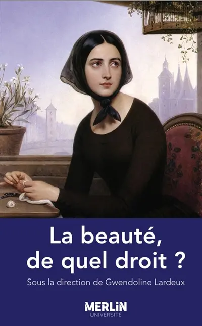 La beauté, de quel droit ?