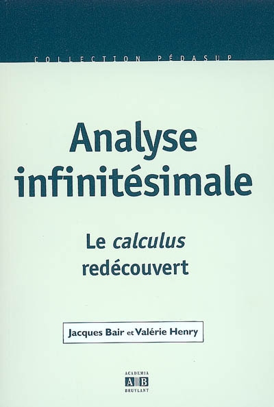 Analyse infinitésimale : le calculus redécouvert