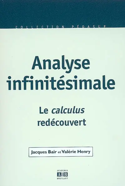 Analyse infinitésimale : le calculus redécouvert