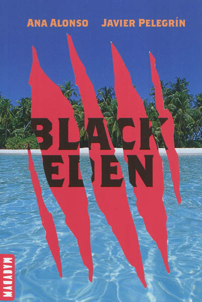 Black Eden. Vol. 1. La tour et l'île
