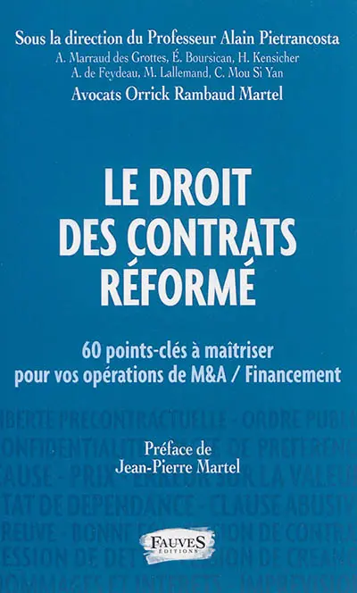 Le droit des contrats réformé : 60 points-clés à maîtriser pour vos opérations de M&A-financement