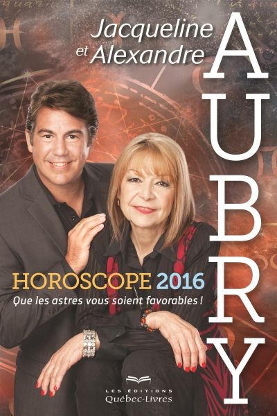 Horoscope 2016 : que les astres vous soient favorables!