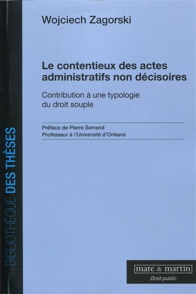 Le contentieux des actes administratifs non décisoires : contribution à une typologie du droit souple