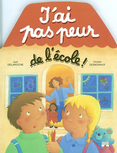 J'ai pas peur de l'école !