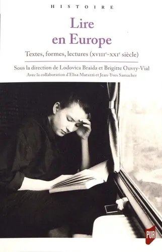 Lire en Europe : textes, formes, lectures (XVIIIe-XXIe siècles)