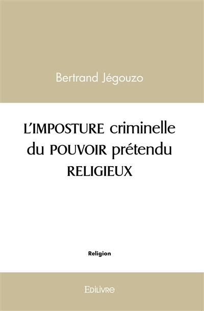 L'imposture criminelle du...