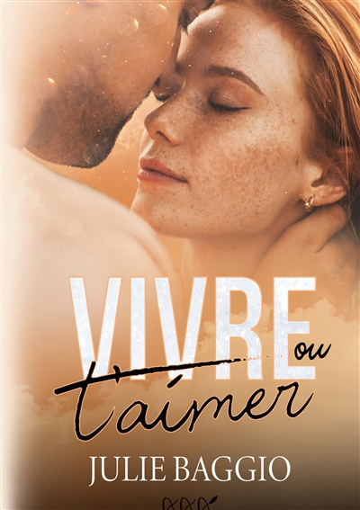 Vivre ou t'aimer