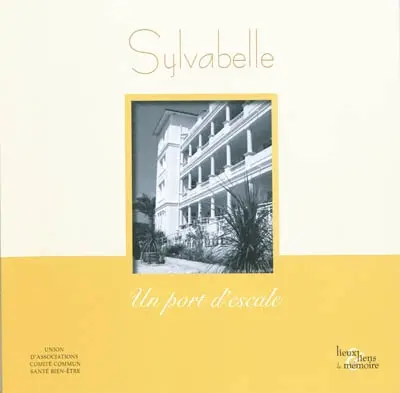Sylvabelle : un port d'escale