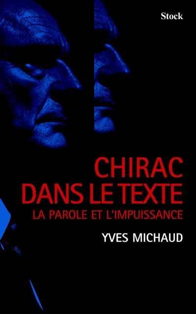 Chirac dans le texte : la parole et l'impuissance