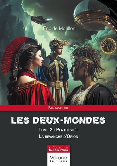 Les deux-Mondes : Tome 2 :...