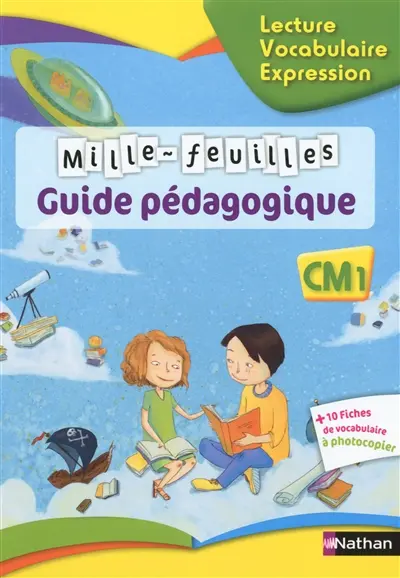 Mille-feuilles : guide pédagogique CM1 : lecture, vocabulaire, expression