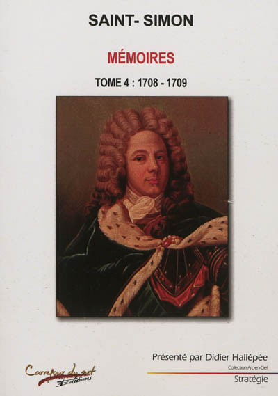 Mémoires. Vol. 4. 1708-1709