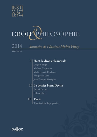 Droit & philosophie : annuaire de l'Institut Michel Villey, n° 6. Hart, le droit et la morale