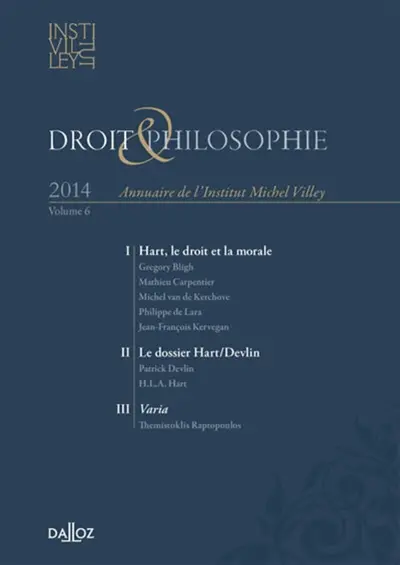Droit & philosophie : annuaire de l'Institut Michel Villey, n° 6. Hart, le droit et la morale