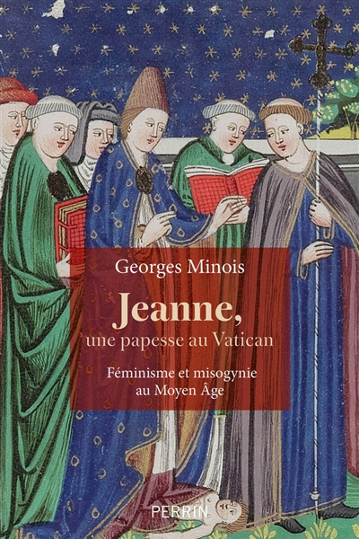 Jeanne, une papesse au Vatican : féminisme et misogynie au Moyen Age