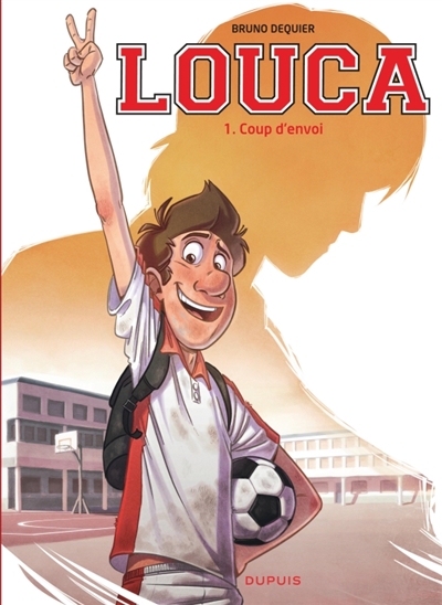 Louca. Vol. 1. Coup d'envoi