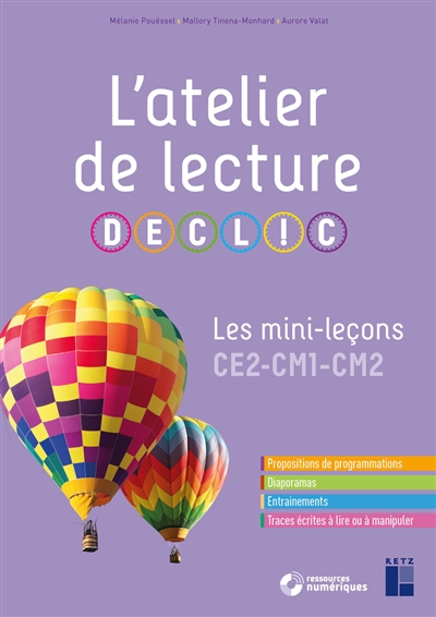 L’atelier de lecture DECLIC. Les mini-leçons CE2-CM1-CM2