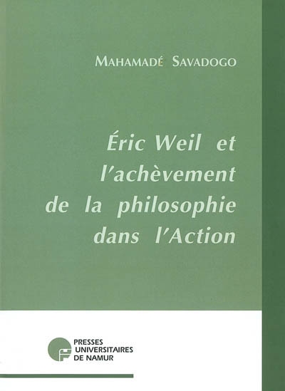 Eric Weil et l'achèvement de la philosophie dans l'action