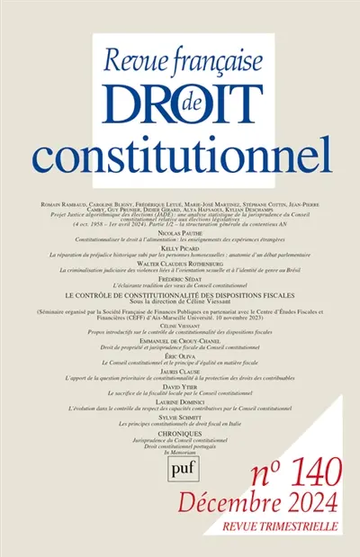 Revue française de droit constitutionnel, n° 140. Le contrôle de constitutionnalité des dispositions fiscales