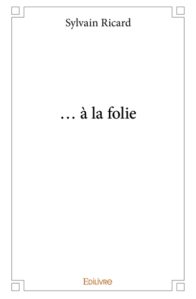 À la folie