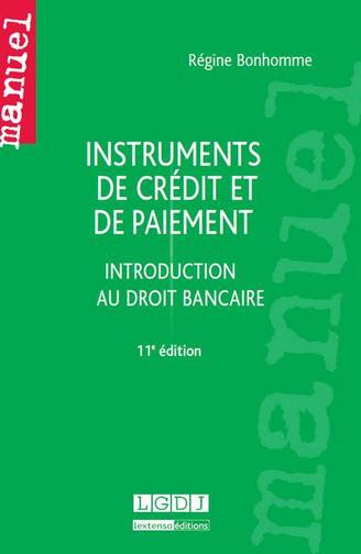 Instruments de crédit et de paiement : introduction au droit bancaire