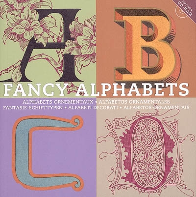 Alphabets ornementaux. Fancy alphabets. Fantasie-Schifttypen