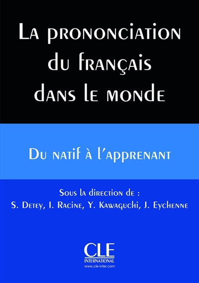 La prononciation du français dans le monde : du natif à l'apprenant