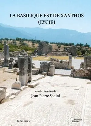 La basilique est de Xanthos (Lycie)