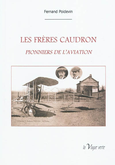 Les frères Caudron : pionniers de l'aviation