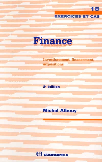Finance : investissement, financement, acquisitions