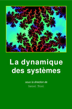 La dynamique des systèmes : complexité et chaos