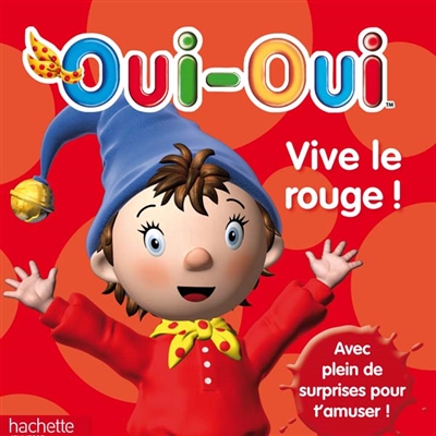 Oui oui vive le rouge !