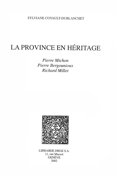 La province en héritage : Pierre Michon, Pierre Bergounioux, Richard Millet