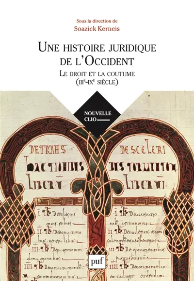 Une histoire juridique de l'Occident : le droit et la coutume (IIIe-IXe siècle)