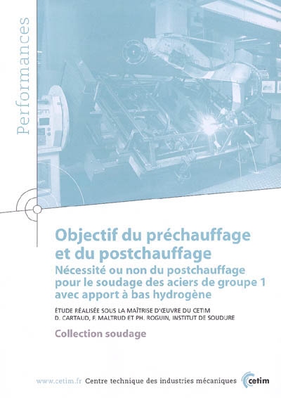 Objectifs du préchauffage et du postchauffage : nécessité ou non du postchauffage pour le soudage des aciers de groupe 1 avec apport à bas hydrogène