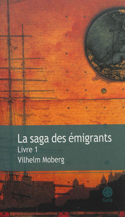 La saga des émigrants. Vol. 1