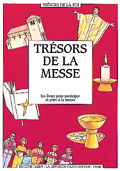 trésors de la messe : un livret pour participer et prier à la messe
